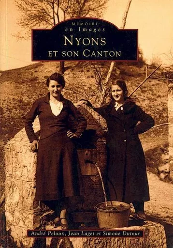 Nyons et son Canton -  - Editions Sutton