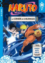 NARUTO - Cahier de vacances  du CM2 à la 6e