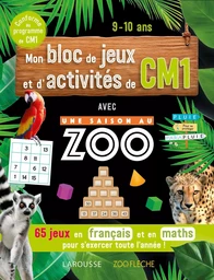 Mon bloc de jeux et d'activités pour le CM1- Une SAISON AU ZOO