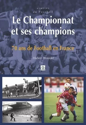 Championnat et ses champions (Le) -  - Editions Sutton