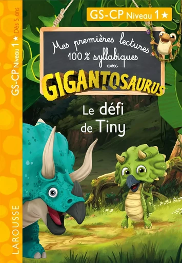 GIGANTOSAURUS 1ères lectures Le défi de Tiny -  Collectif - LAROUSSE