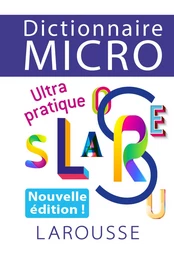 Dictionnaire Larousse Micro, le plus petit dictionnaire