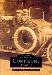 Compiègne - Tome II