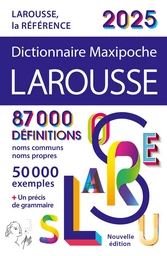 Dictionnaire Larousse Maxipoche 2025