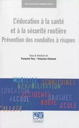 L'éducation à la santé et à la sécurité routière prévention des conduites à risques