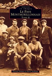 Montmorillonnais (Pays) - Tome II