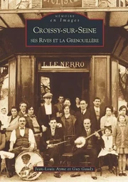 Croissy-sur-Seine ses Rives et la Grenouillère