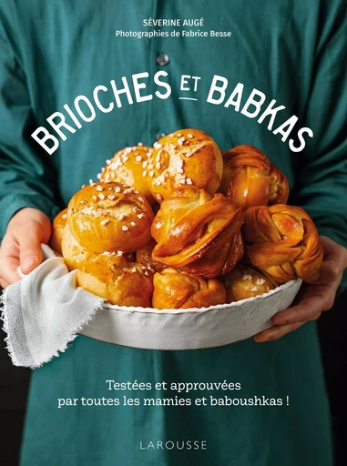 Brioches et babkas - Séverine Augé - LAROUSSE