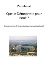 Quelle Démocratie pour Israël?