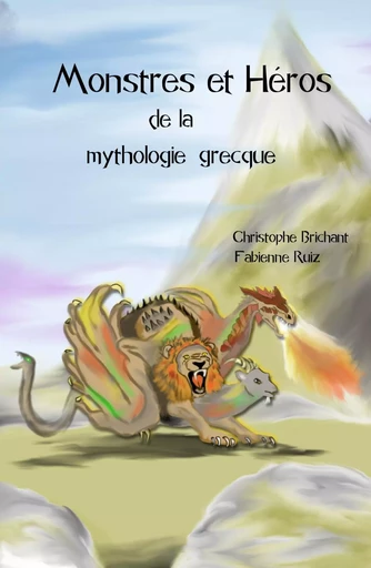 Monstres et héros de la mythologie grecque - Christophe Brichant - VERTE PLUME