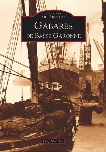 Gabares de Basse Garonne -  - Editions Sutton