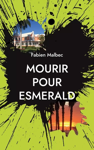 Mourir pour Esmerald - Fabien Malbec - BOOKS ON DEMAND