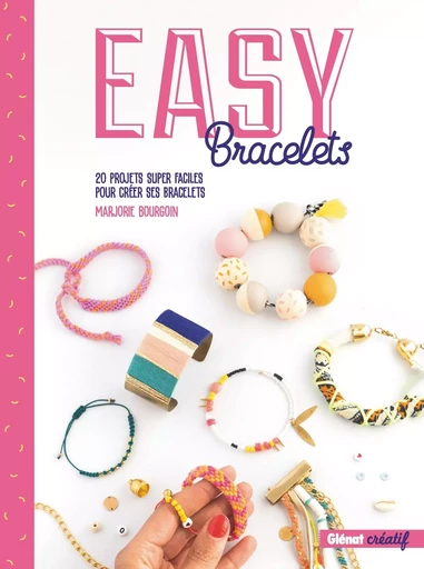 Easy bracelets - Marjorie Bourgoin - GLENAT