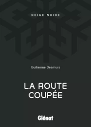 La Route coupée