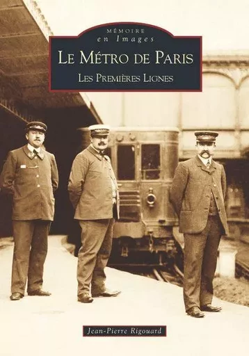 Métro de Paris - Tome I (Le) -  - Editions Sutton