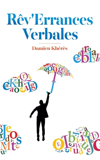 Rêv'Errances Verbales - Damien Khérès - BOOKS ON DEMAND