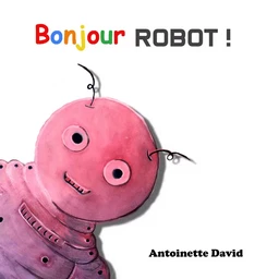 Bonjour, robot !