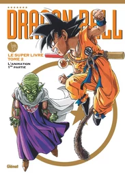 Dragon Ball - Le super livre - Tome 02