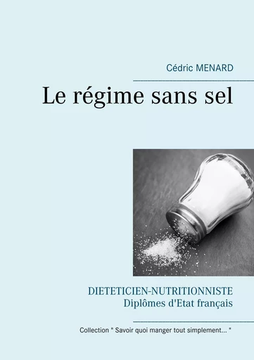 Le régime sans sel - Cédric Menard - BOOKS ON DEMAND