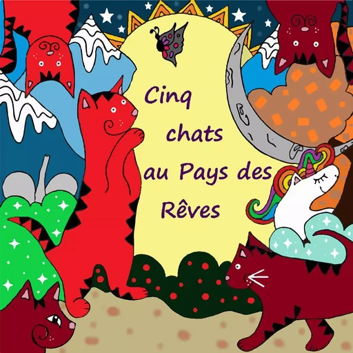 5 CHATS AU PAYS DES RÊVES - AUDE DELBIRANI - VERTE PLUME