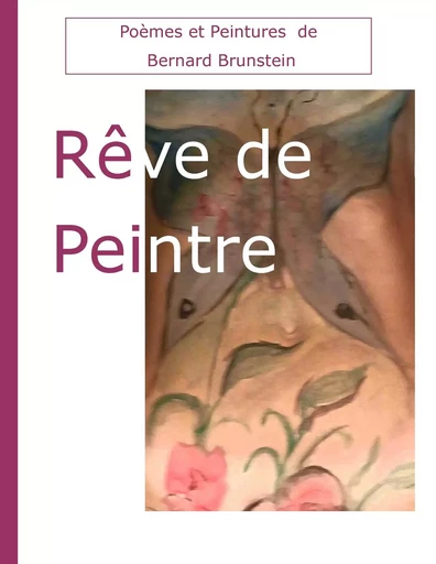 Rêve de Peintre - Bernard Brunstein - BOOKS ON DEMAND