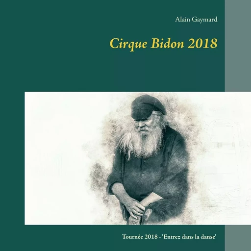 Cirque Bidon 2018 - Alain Gaymard - BOOKS ON DEMAND