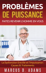 Problèmes de Puissance : Faites Revenir l'Homme En Vous