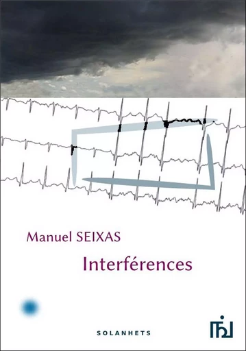 Interférences - Seixas Manuel - SOLANHETS