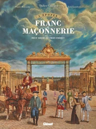 L'Épopée de la franc-maçonnerie - Tome 07