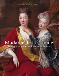 Madame de la Lande sous-gouvernante des enfants de France