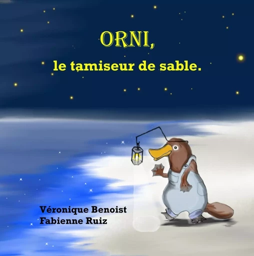 Orni, le tamiseur de sable - Véronique BENOIST - VERTE PLUME