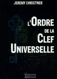 L'Ordre de la Clef Universelle