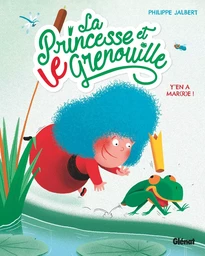 La princesse et le grenouille - Tome 01