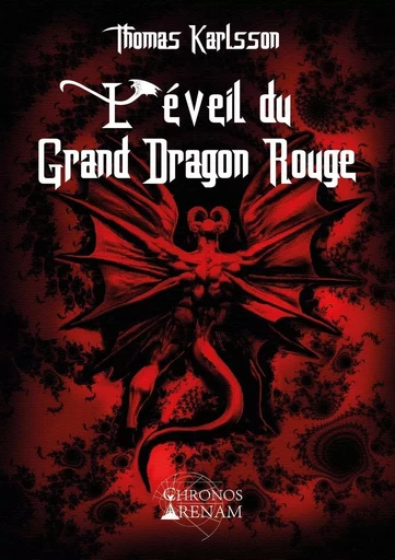 L'éveil du Grand Dragon Rouge - Thomas Karlsson - PIKTOS