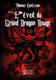 L'éveil du Grand Dragon Rouge