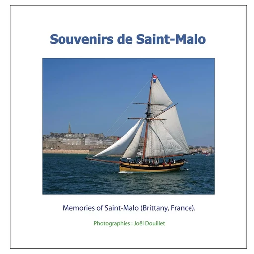 Souvenirs de Saint-Malo - Joel Douillet - BOOKS ON DEMAND