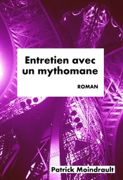 Entretien avec un mythomane