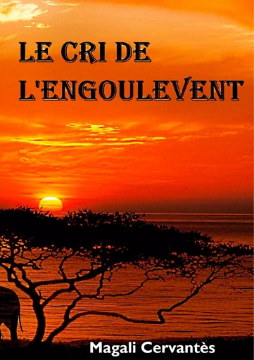 Le cri de l'engoulevent - Magali Cervantès - BOOKS ON DEMAND