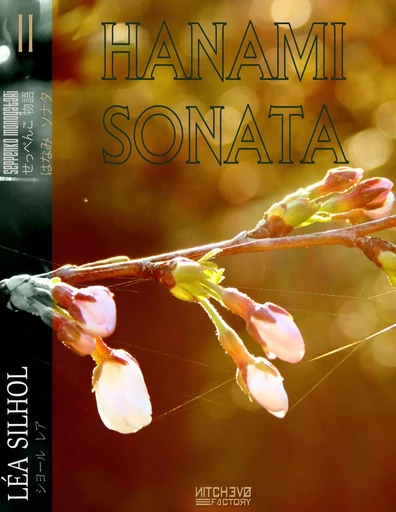 Hanami sonata - Léa Silhol - NITCHEVO