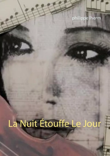 La Nuit Étouffe Le Jour - Philippe Lherm - BOOKS ON DEMAND