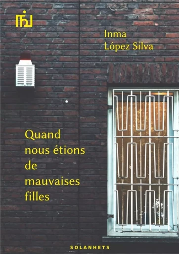 Quand nous étions de mauvaises filles - Inma López Silva, Vincent Ozanam - SOLANHETS