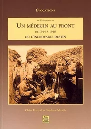 Médecin au front de 1914 à 1918 (un)