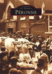 Péronne - Tome I