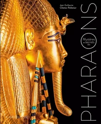 Mystères et Secrets des pharaons