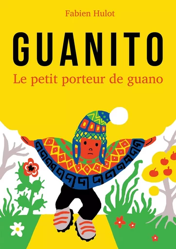 Guanito - Fabien Hulot - BOOKS ON DEMAND