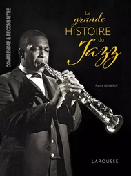 La grande Histoire du JAZZ