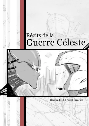 Projet Égrégore : Récits de la Guerre Céleste - Hadrien Sins - BOOKS ON DEMAND