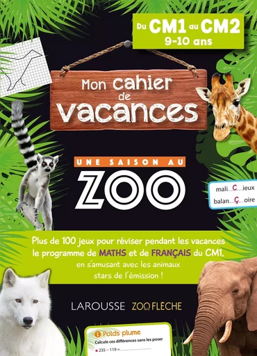 Cahier de vacances UNE SAISON AU ZOO CM1-CM2 - Sandra Lebrun - LAROUSSE