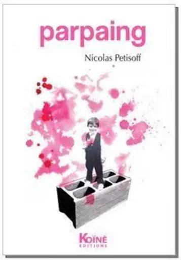 Parpaing - Nicolas Petisoff - KOINE