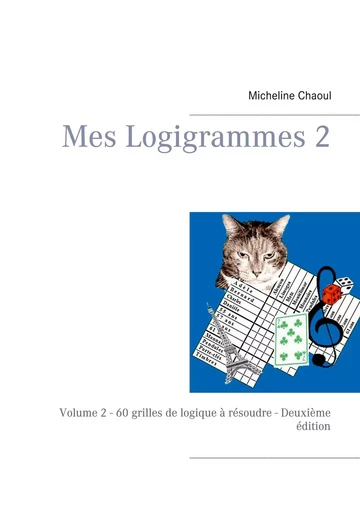 Mes Logigrammes 2 - Micheline Chaoul - BOOKS ON DEMAND